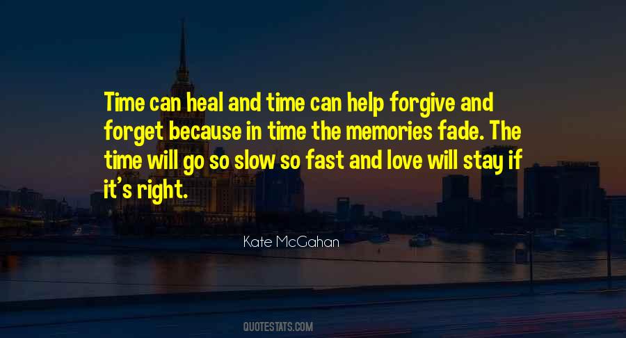 Can Forgive And Forget Quotes #1381085