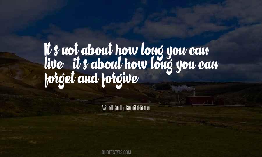 Can Forgive And Forget Quotes #328452