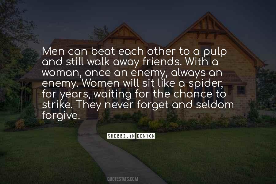 Can Forgive And Forget Quotes #403968