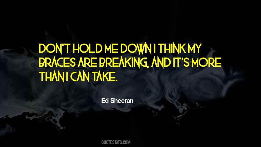 Can Hold Me Down Quotes #65398