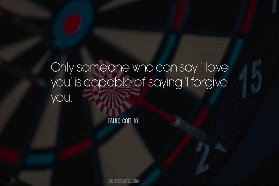 Can I Forgive Quotes #447555