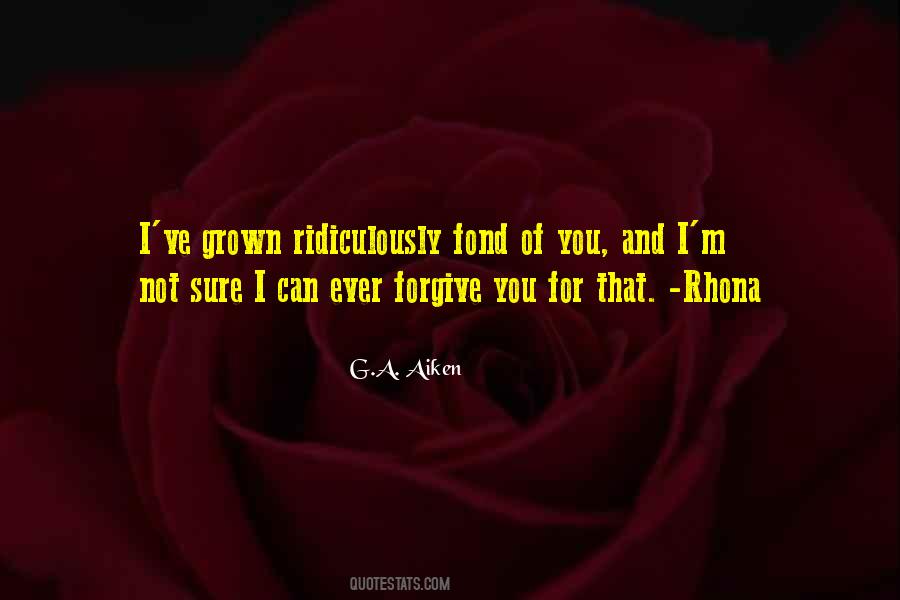 Can I Forgive Quotes #761398