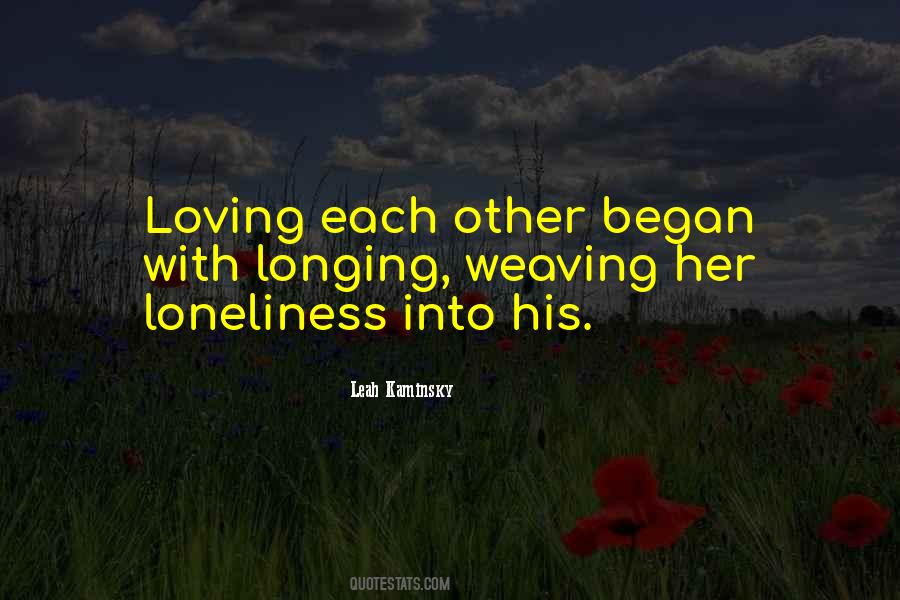 Quotes About Loneliness Love #419390