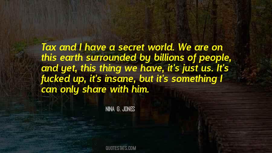 Can I Tell You A Secret Quotes #14070