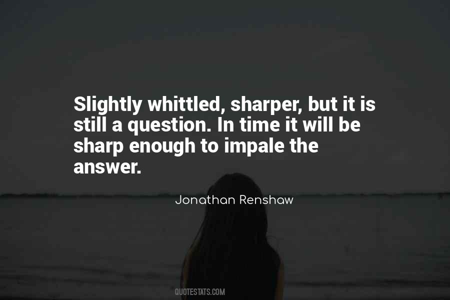 A Sharper Quotes #422096