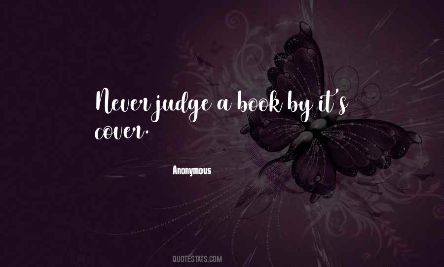 Can Judge A Book By Its Cover Quotes #1605773