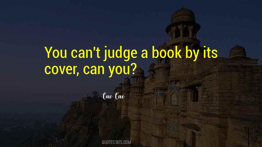 Can Judge A Book By Its Cover Quotes #1868306