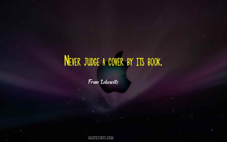 Can Judge A Book By Its Cover Quotes #887158