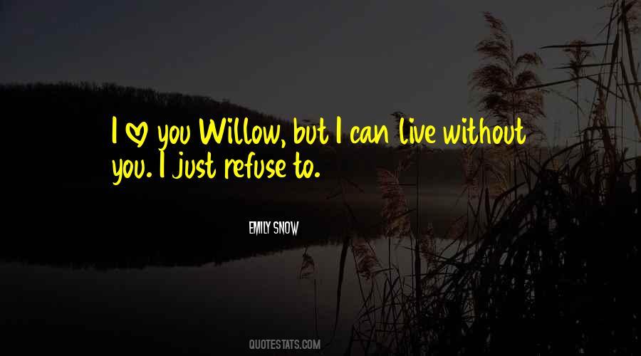 Can Live Without You Quotes #1141495