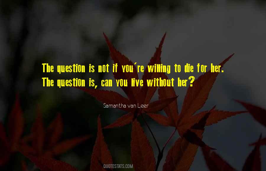Can Live Without You Quotes #377713