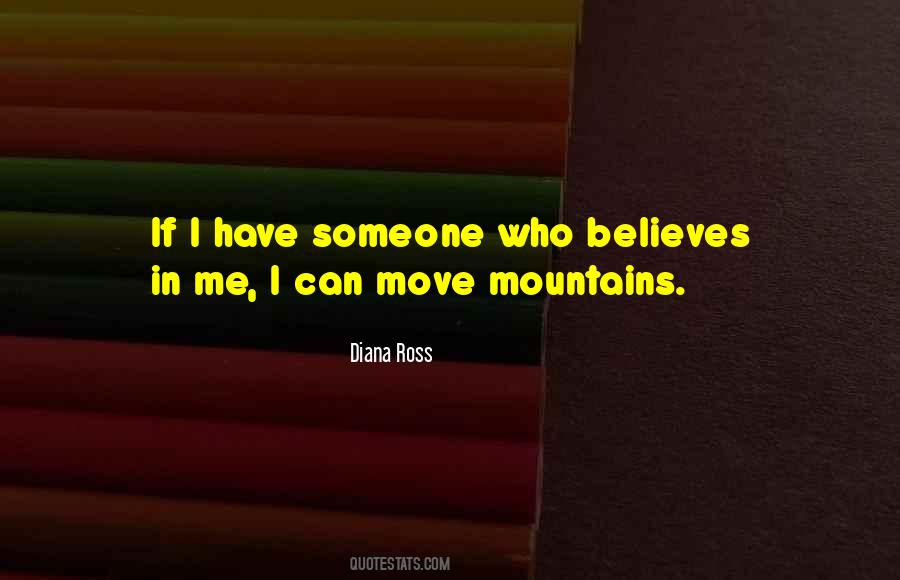 Can Move Mountains Quotes #1375596