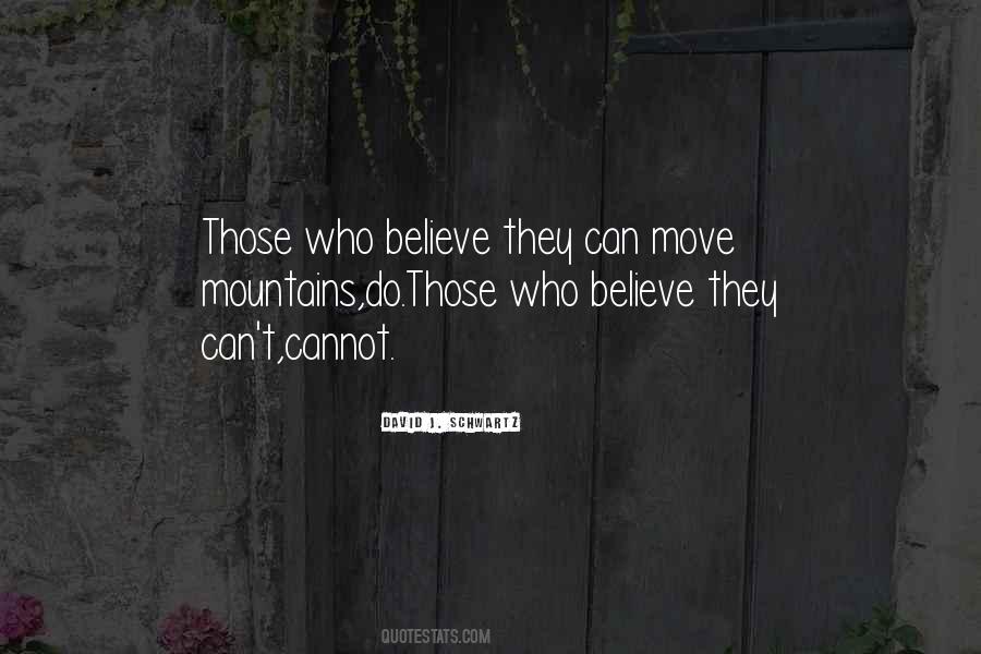 Can Move Mountains Quotes #1817101