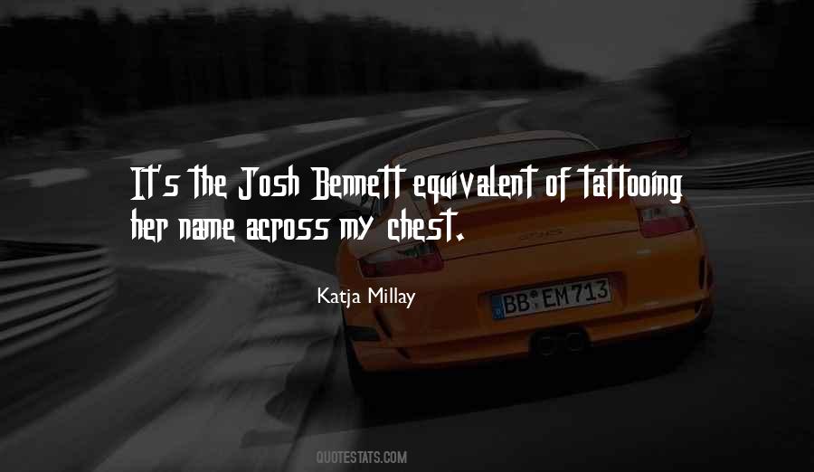 Josh Bennett Quotes #859081