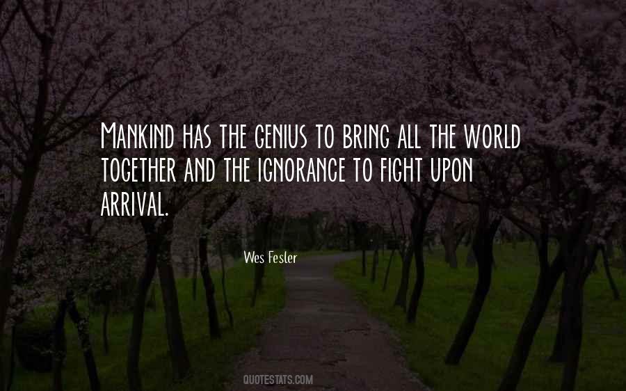 Fighting Ignorance Quotes #1483930