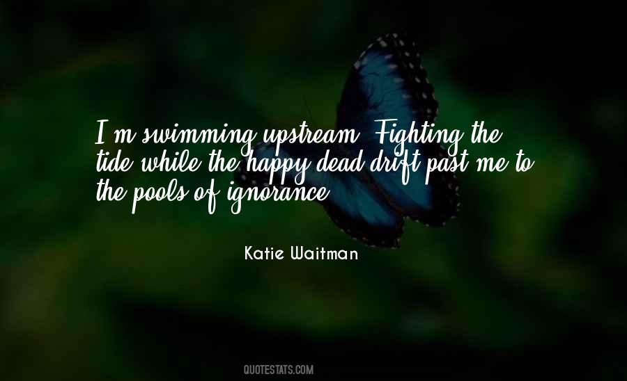 Fighting Ignorance Quotes #1497440