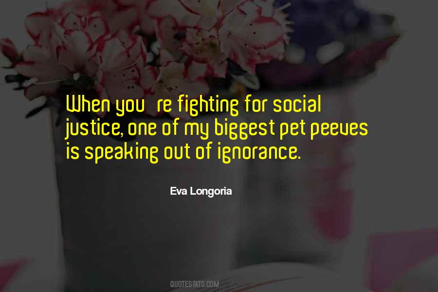 Fighting Ignorance Quotes #627697