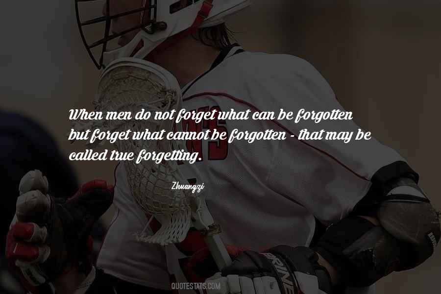 Can Not Forget Quotes #336077