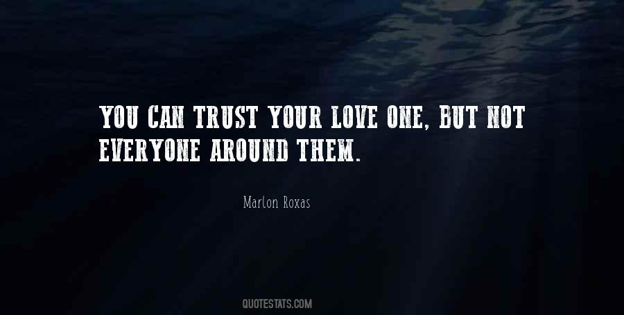 Can Not Trust Quotes #573769