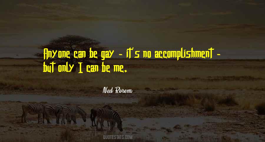 Can Only Be Me Quotes #415649