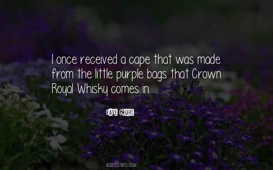 Crown Royal Whisky Quotes #503748