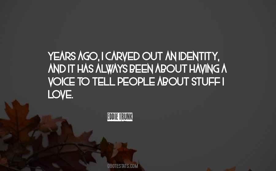 Identity Love Quotes #350877