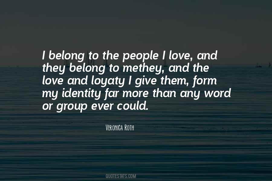 Identity Love Quotes #375783