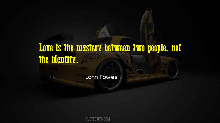 Identity Love Quotes #383732