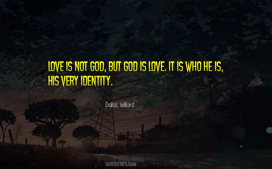 Identity Love Quotes #401294