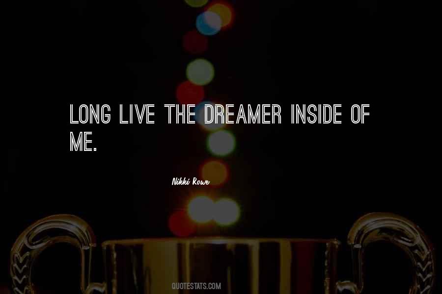 Dream The Life You Desire Quotes #934049