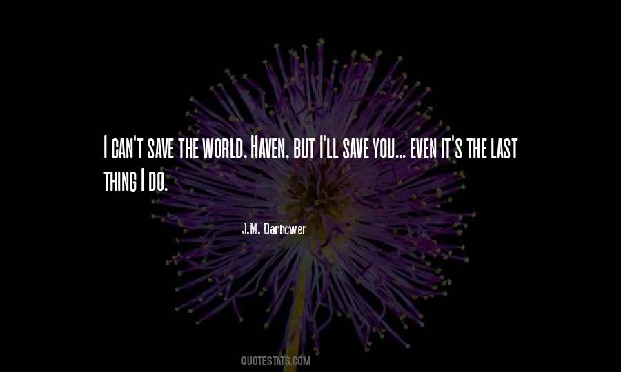 Can Save The World Quotes #1058773