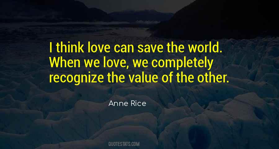 Can Save The World Quotes #1802868