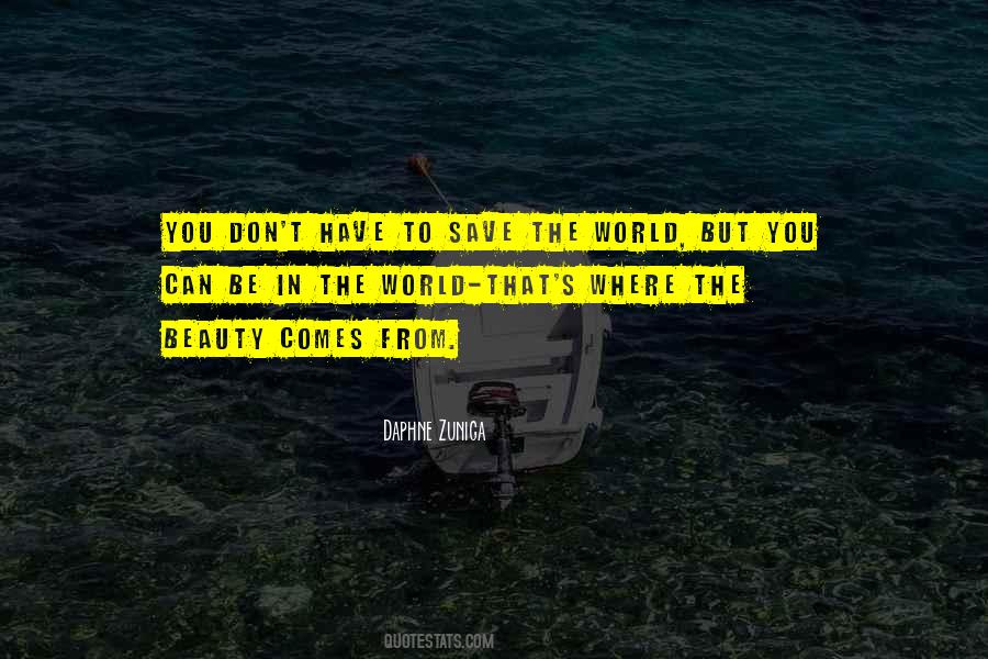 Can Save The World Quotes #601790