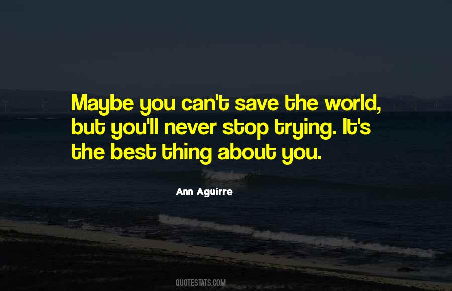 Can Save The World Quotes #708746
