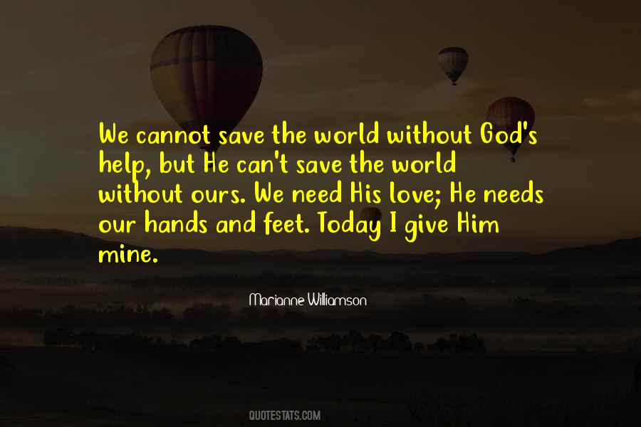 Can Save The World Quotes #748204