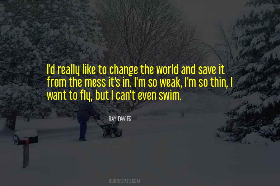 Can Save The World Quotes #94600