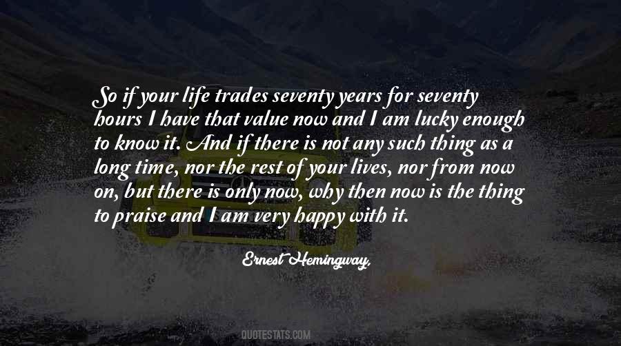 Hemingway Lives Quotes #1656440