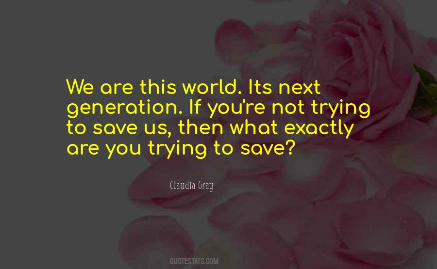 Can Save Them All Quotes #8275