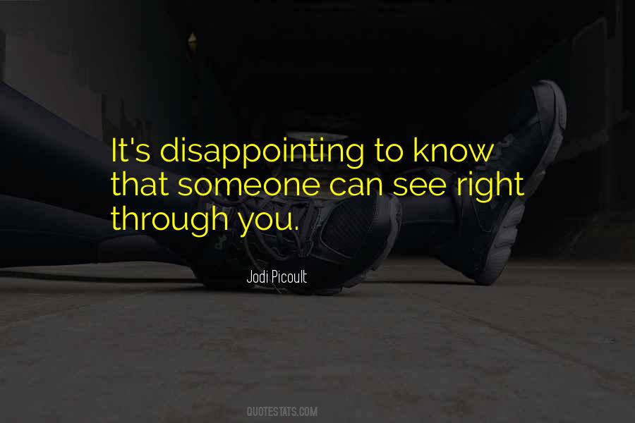 Can See Right Through Quotes #1212333
