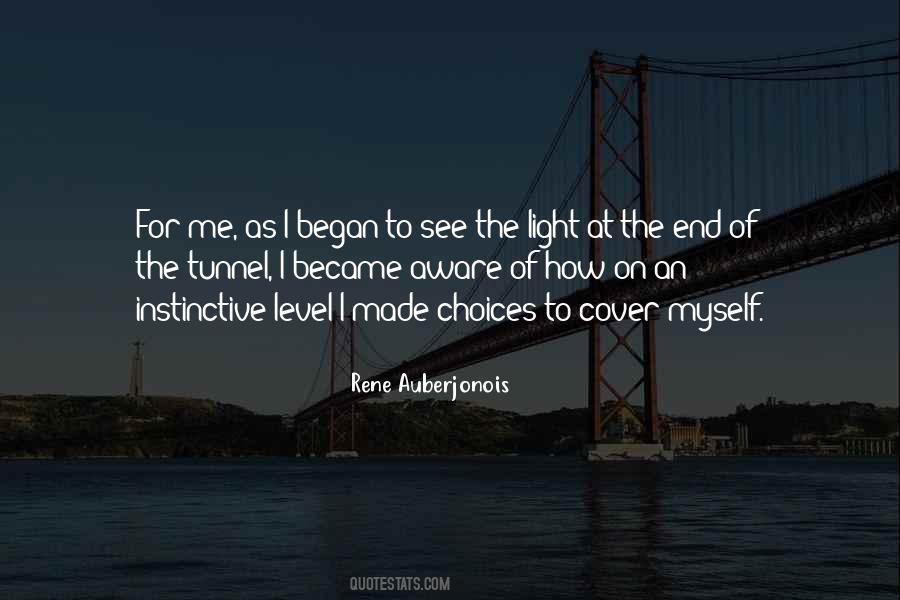 Can See The Light At The End Of The Tunnel Quotes #1298474