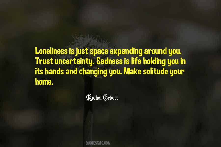 Quotes About Loneliness In Life #851705