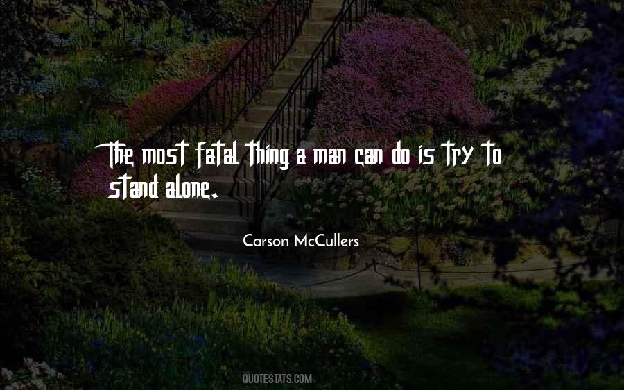 Can Stand Alone Quotes #1649094