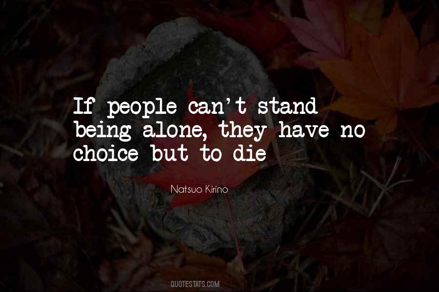 Can Stand Alone Quotes #1722836