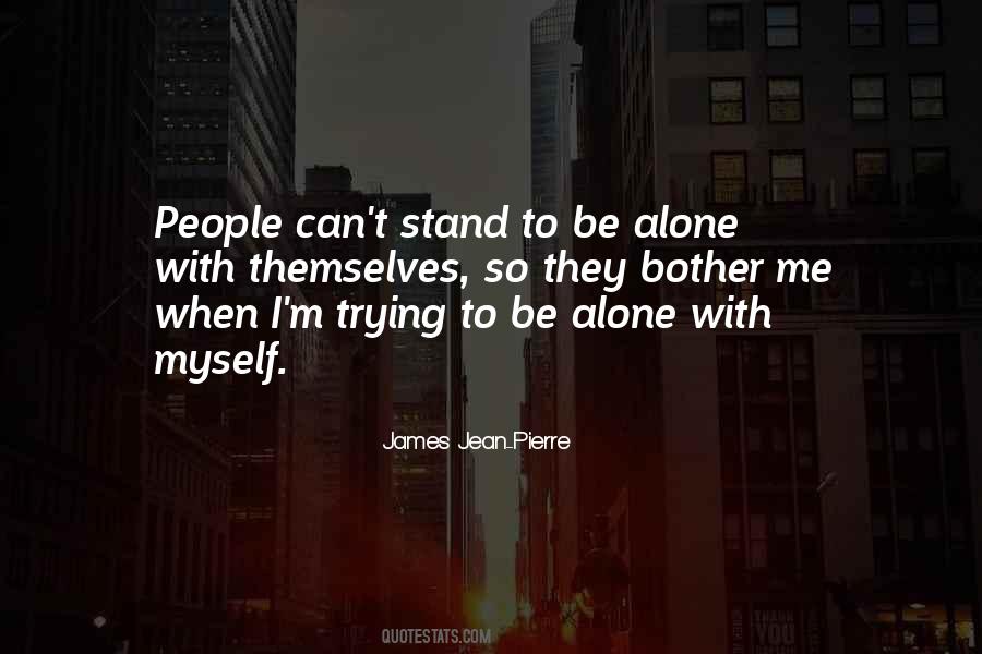 Can Stand Alone Quotes #549104