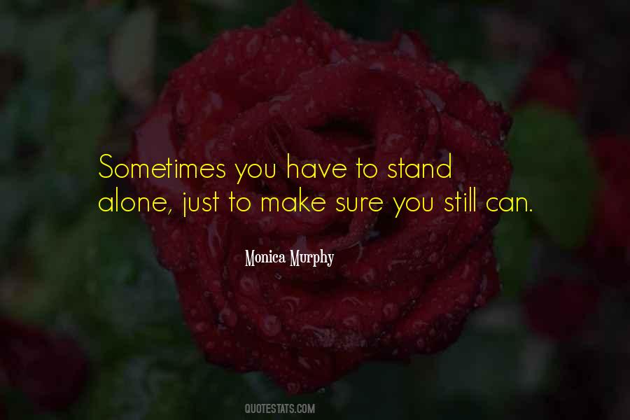 Can Stand Alone Quotes #714779