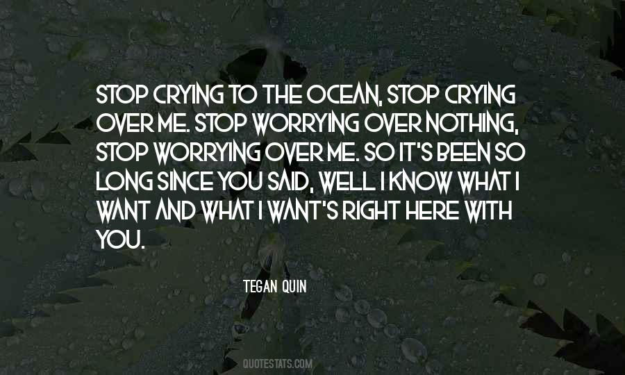 Can Stop Crying Quotes #210154