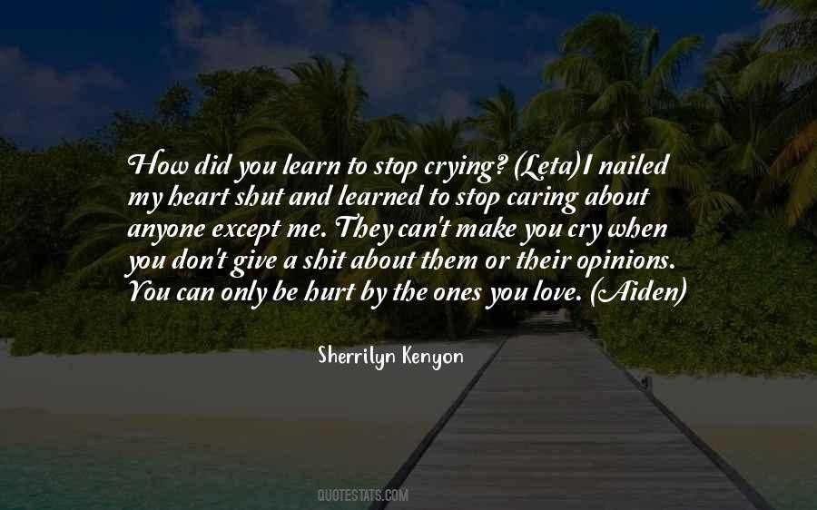 Can Stop Crying Quotes #973372