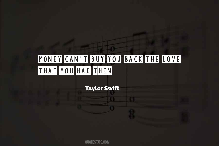 Can T Buy Love Quotes #1082882