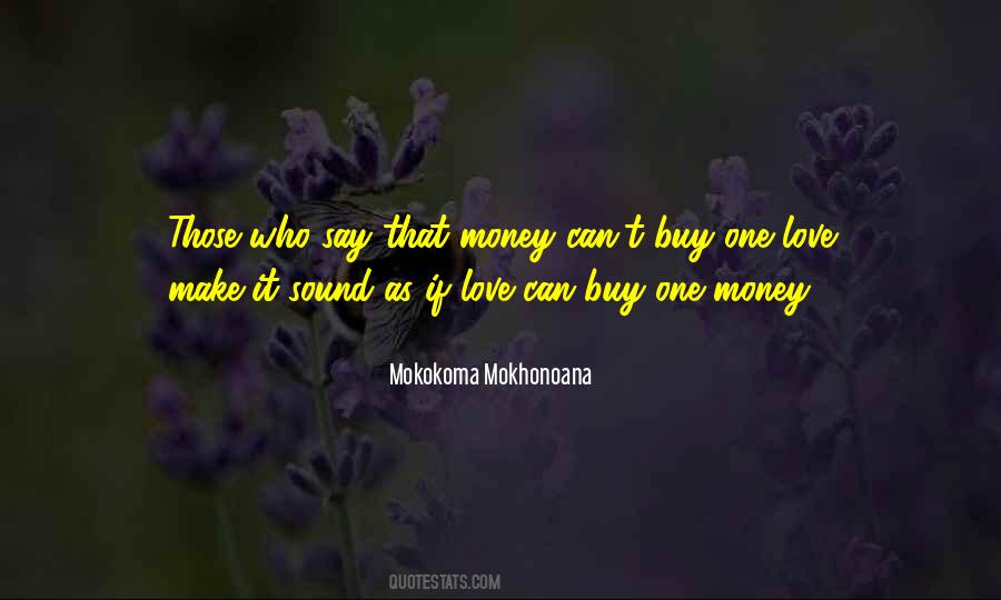 Can T Buy Love Quotes #1730911