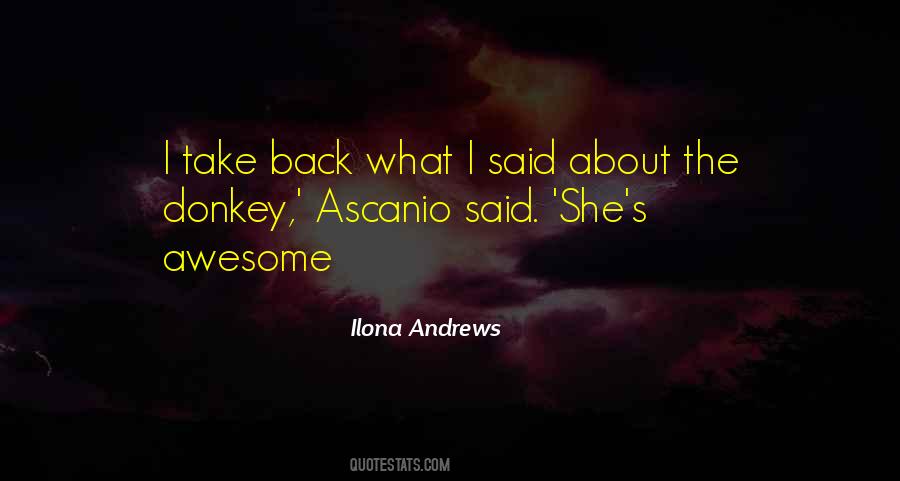 Can Take Back What You Said Quotes #380157