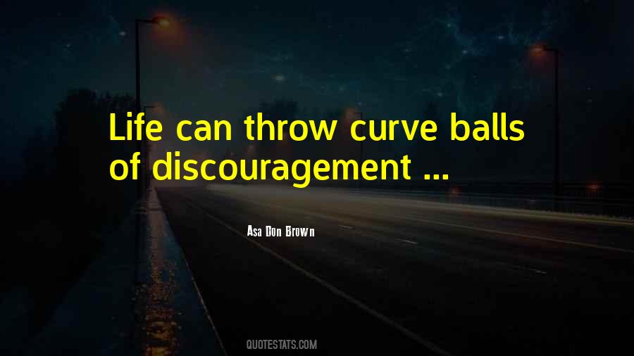 Life Curve Quotes #1087559